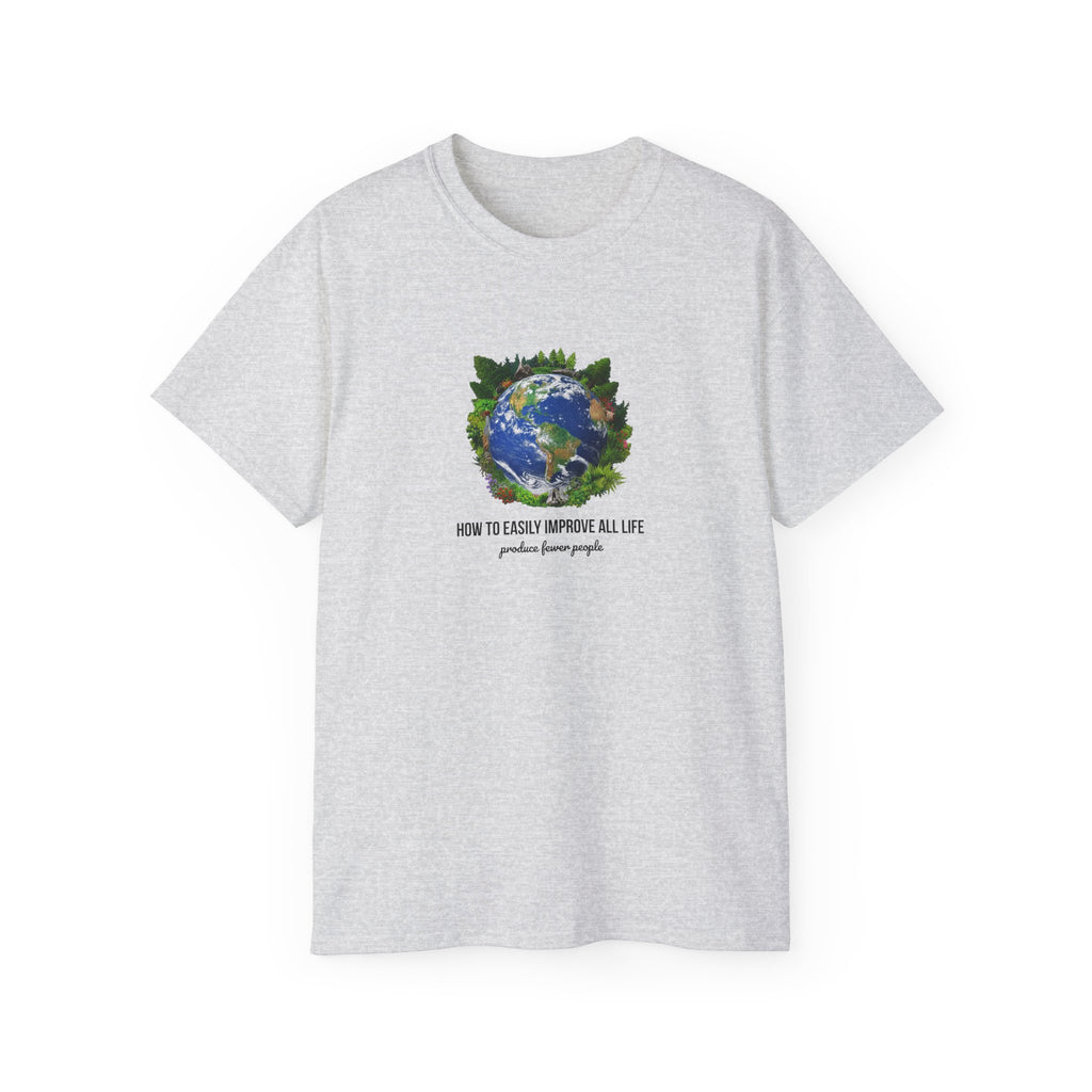 Produce Fewer People T-Shirt for Sustainability Awareness