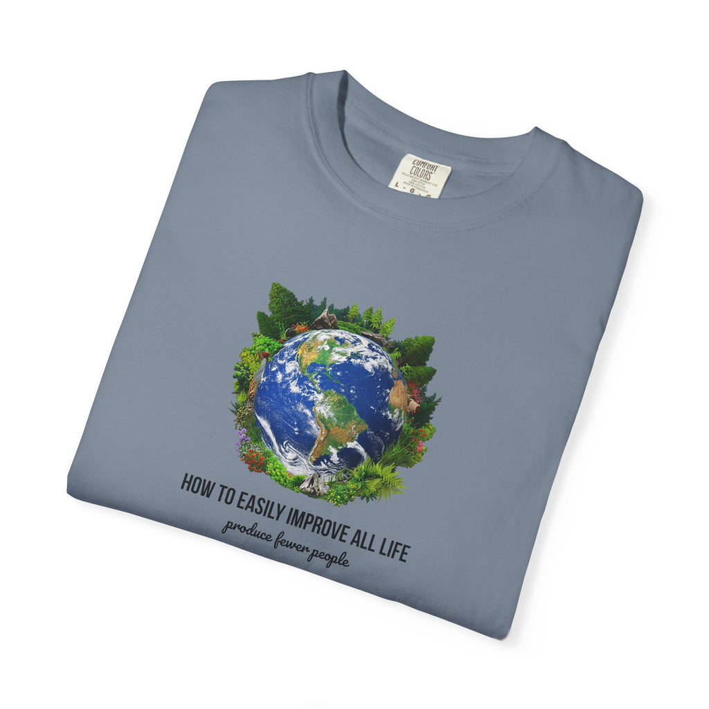 Produce fewer people" population control quote t-shirt